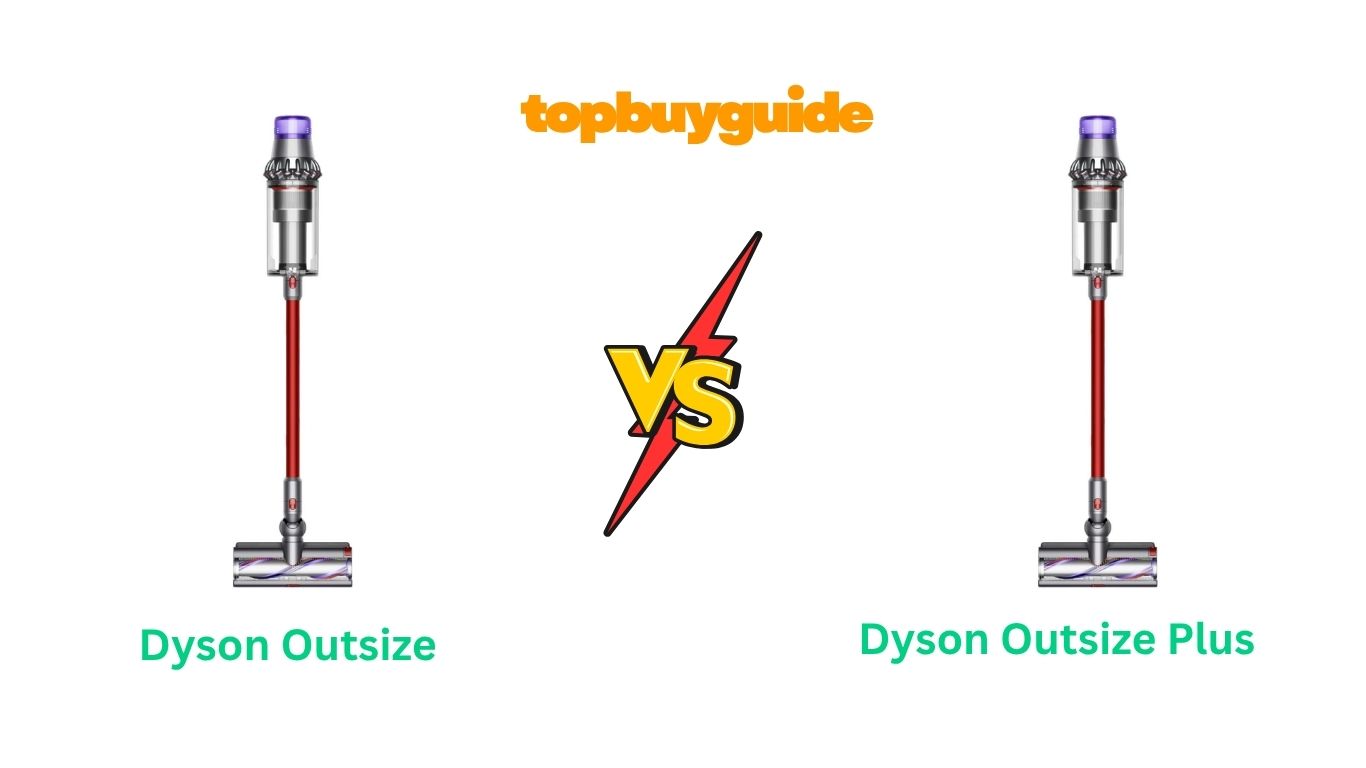 Dyson Outsize vs Outsize Plus