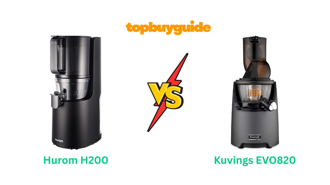 Hurom H200 vs Kuvings EVO820