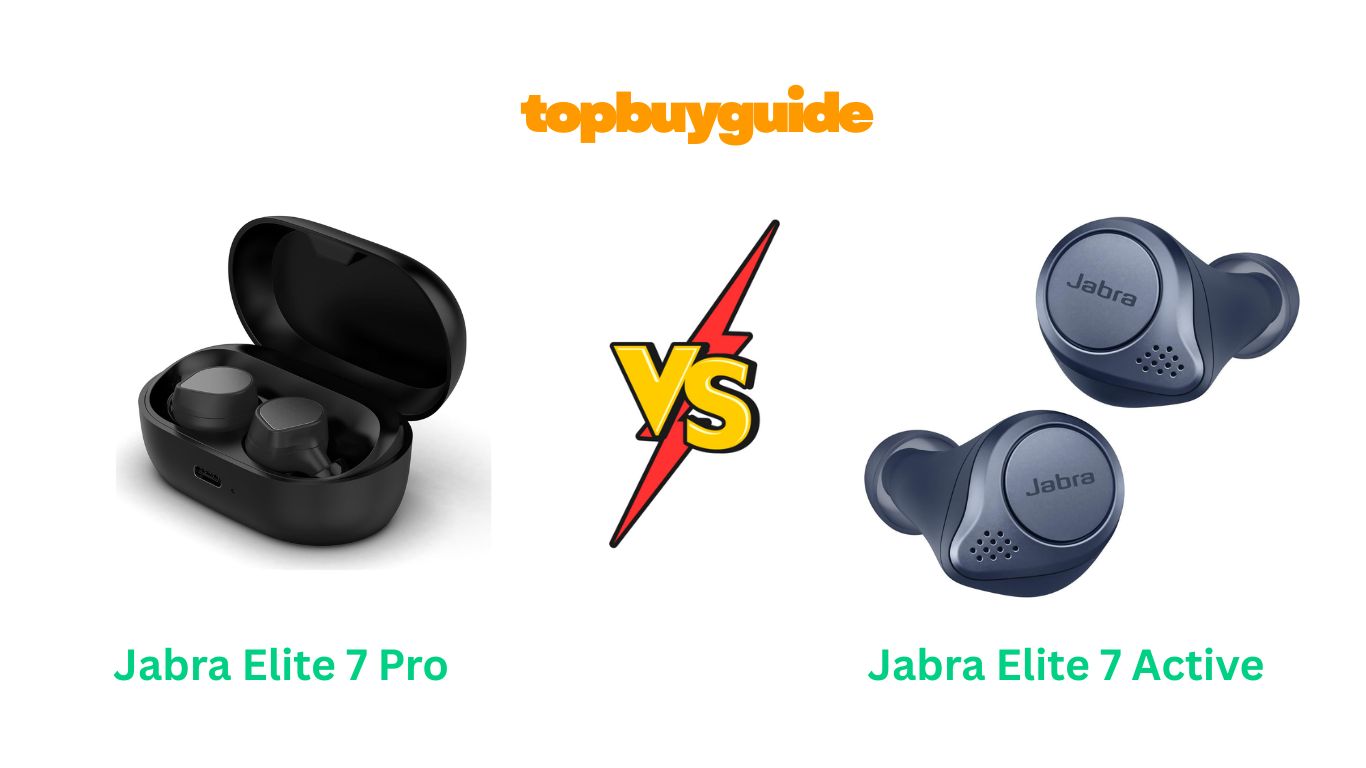 Jabra Elite 7 Pro vs Active: Which Earbud Truly Wins for Sound and Comfort?