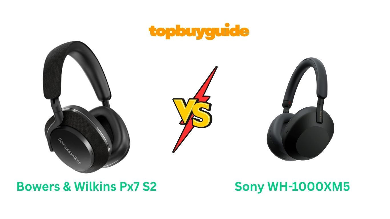 Bowers & Wilkins Px7 S2 vs Sony WH-1000XM5