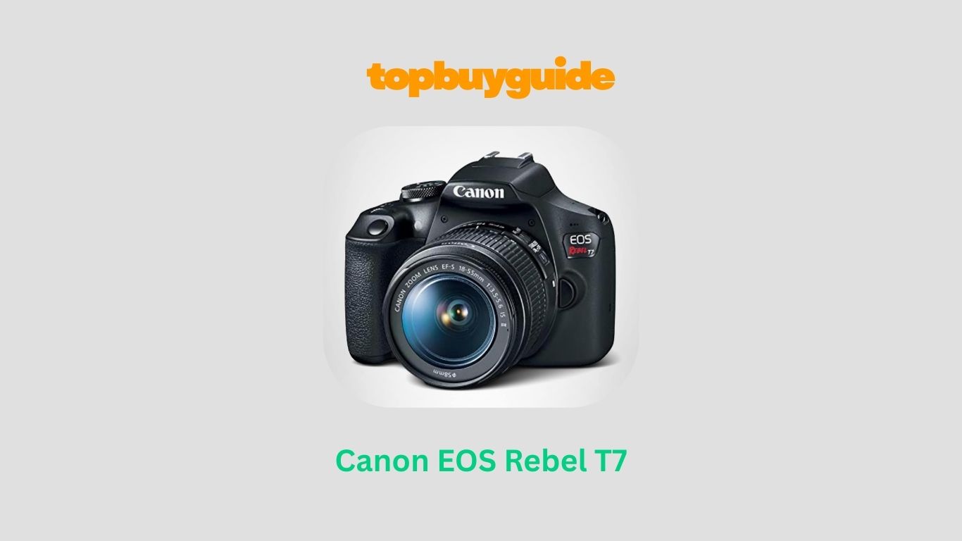 Canon EOS Rebel T7