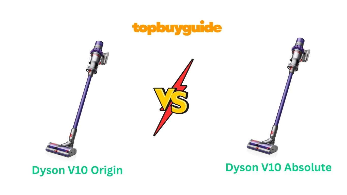 Dyson V10 Origin vs Absolute