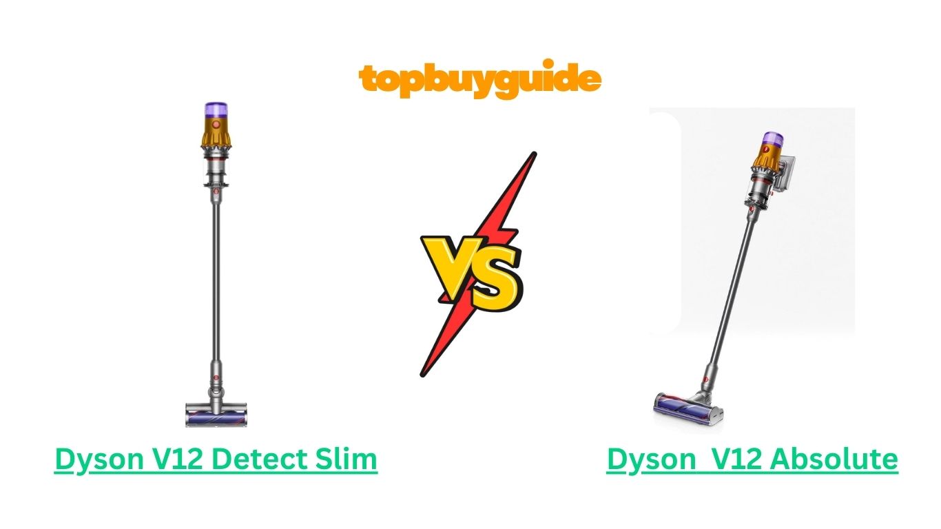 Dyson V12 Detect Slim vs V12 Absolute