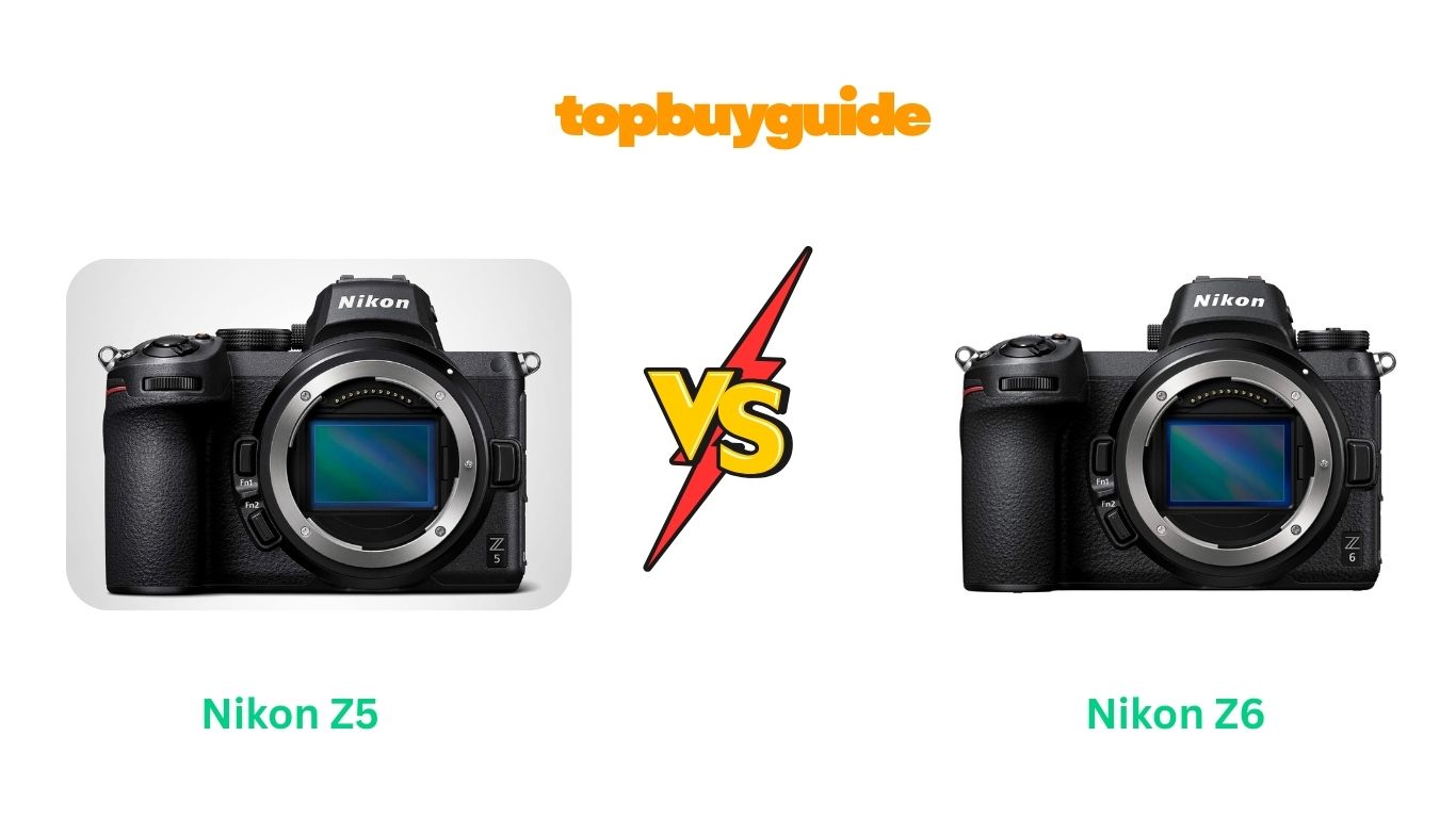 Nikon Z5 vs Z6